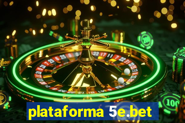 plataforma 5e.bet